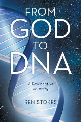 Kniha From God to DNA Rem Stokes