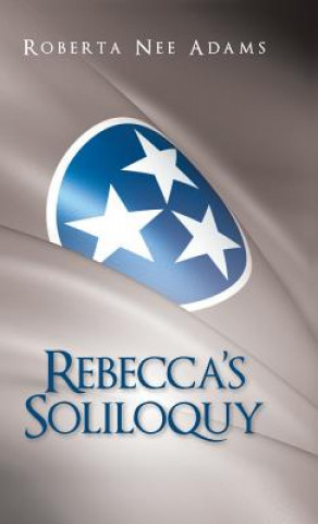 Книга Rebecca's Soliloquy Roberta Nee Adams
