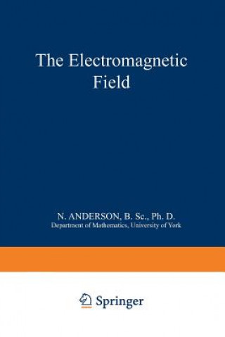 Kniha Electromagnetic Field N. Anderson