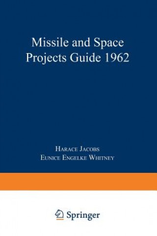 Książka Missile and Space Projects Guide 1962 Eunice Engelke Whitney