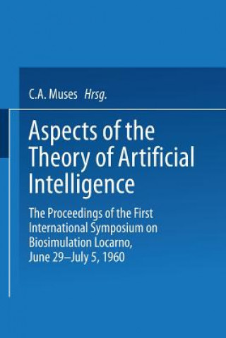 Kniha Aspects of the Theory of Artificial Intelligence Charles Arthur Muses