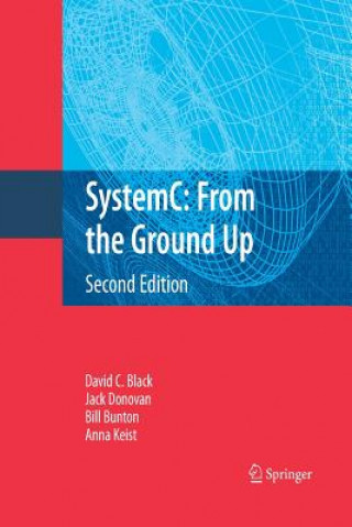 Könyv SystemC: From the Ground Up, Second Edition Bill Bunton