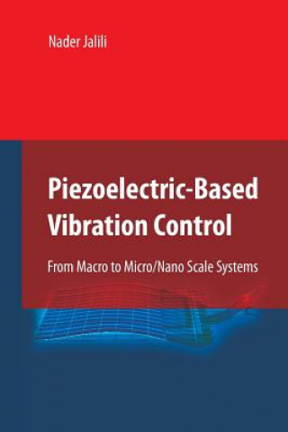 Książka Piezoelectric-Based Vibration Control Nader Jalili