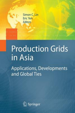 Könyv Production Grids in Asia Simon C. Lin