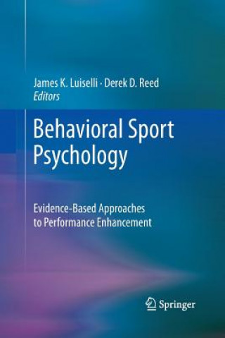 Könyv Behavioral Sport Psychology JAMES K. LUISELLI