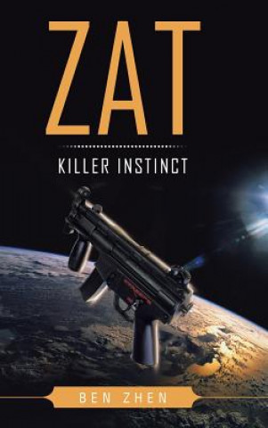 Buch ZAT Killer Instinct Ben Zhen