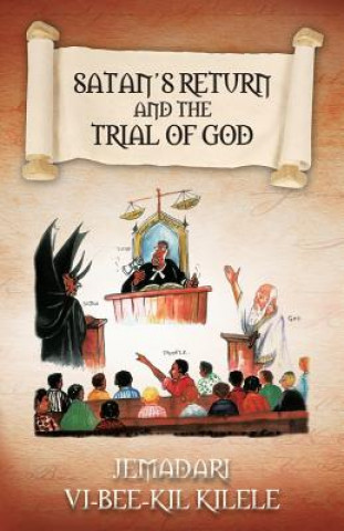 Книга Satan's Return and the Trial of God Jemadari VI-Bee-Kil Kilele