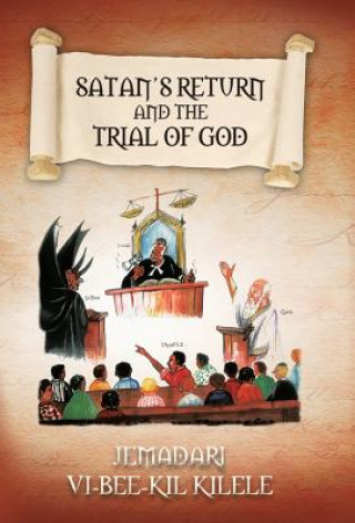 Книга Satan's Return and the Trial of God Jemadari VI-Bee-Kil Kilele