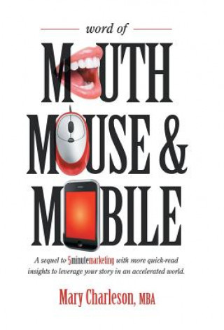 Kniha Word of Mouth Mouse and Mobile Mba Mary Charleson