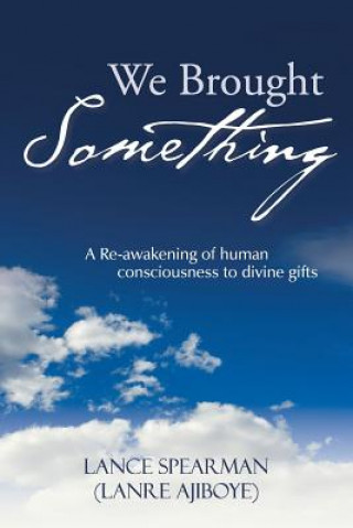 Carte We Brought Something Lance Spearman (Lanre Ajiboye)