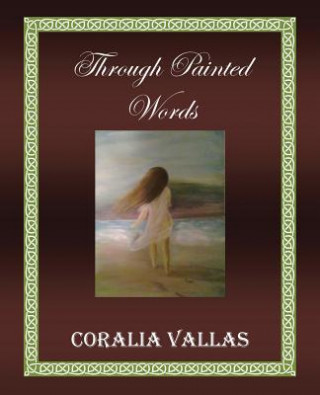 Книга Through Painted Words Coralia Vallas