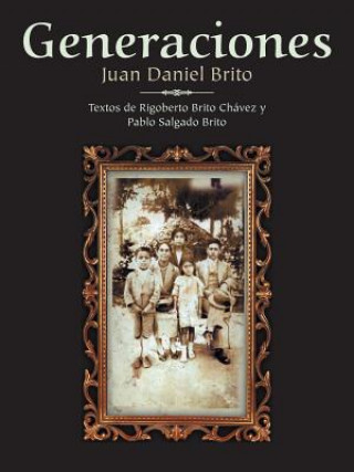 Libro Generaciones Juan Daniel Brito