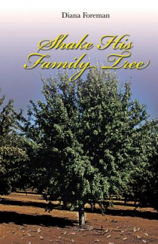 Книга Shake His Family Tree Diana Foreman