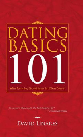 Knjiga Dating Basics 101 David Linares