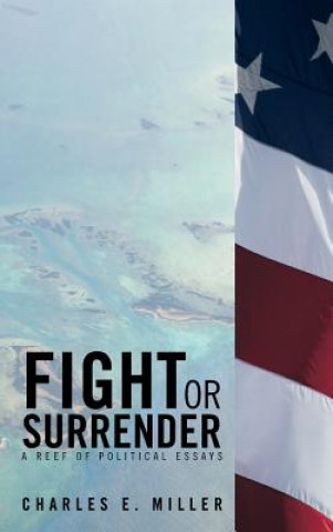 Buch Fight or Surrender Charles E Miller