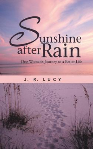 Buch Sunshine After Rain J R Lucy
