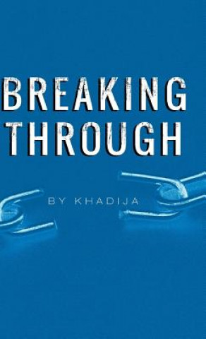 Kniha Breaking Through Khadija