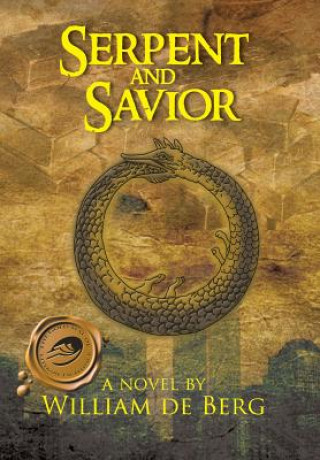 Knjiga Serpent and Savior WILLIAM DE BERG