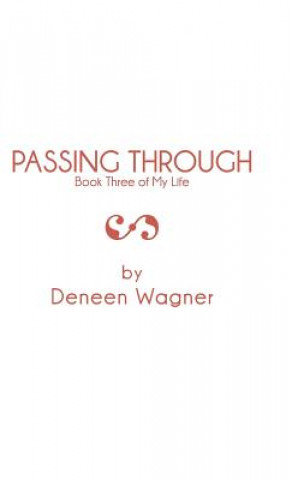 Libro Passing Through Deneen Wagner