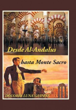 Kniha Desde Al-Andalus hasta Monte Sacro Dolores Luna-Guinot