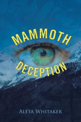 Книга Mammoth Deception ALETA WHITAKER