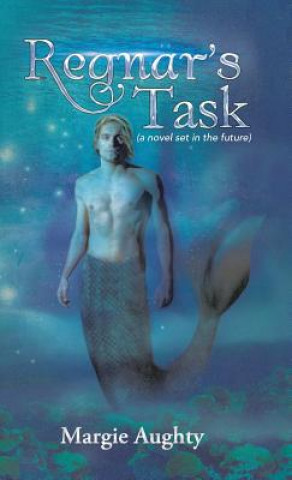 Knjiga Regnar's Task Margie Aughty