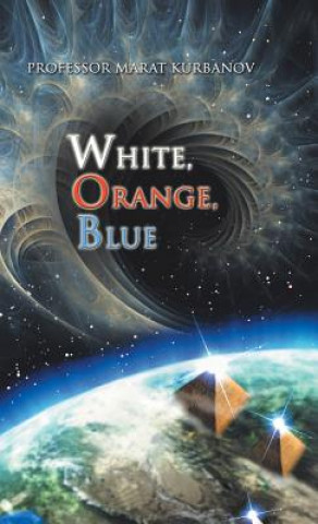 Buch White, Orange, Blue Professor Marat Kurbanov