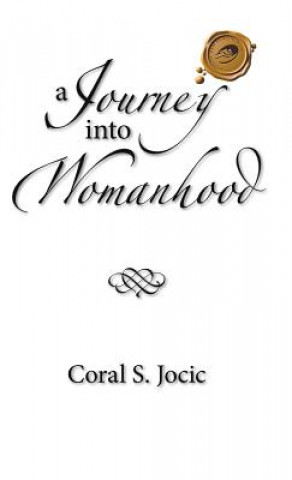 Kniha Journey into Womanhood Coral S. Jocic