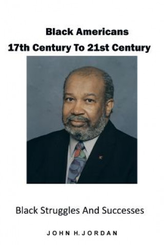 Carte Black Americans 17th Century to 21st Century John H. Jordan