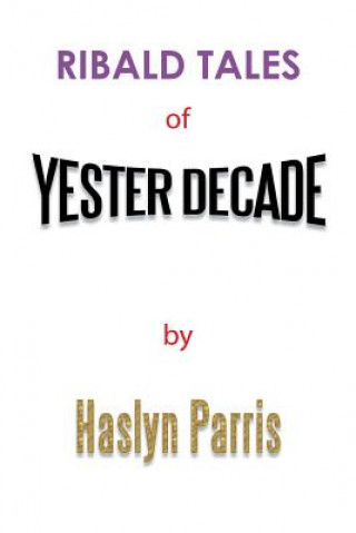 Book Ribald Tales of Yesterdecade Haslyn Parris