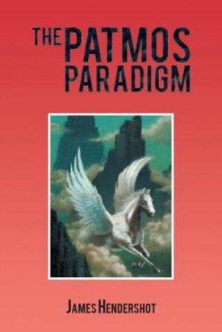 Könyv Patmos Paradigm James Hendershot
