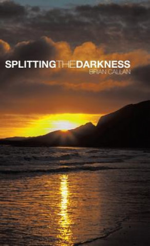 Książka Splitting the Darkness Brian Callan