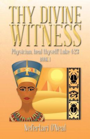 Book Thy Divine Witness Nefertari O'Neal