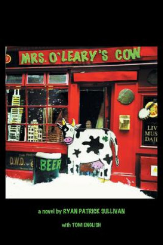 Carte Mrs. O'Leary's Cow Ryan Patrick Sullivan
