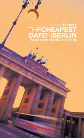 Livre Cheapest Date in Berlin Joanna Schultz