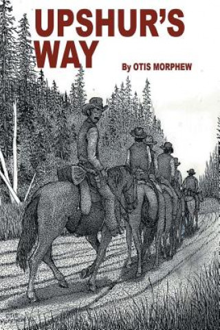 Buch Upshur's Way OTIS MORPHEW