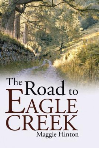 Carte Road to Eagle Creek Maggie Hinton