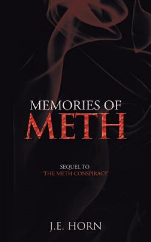 Carte Memories of Meth J E Horn