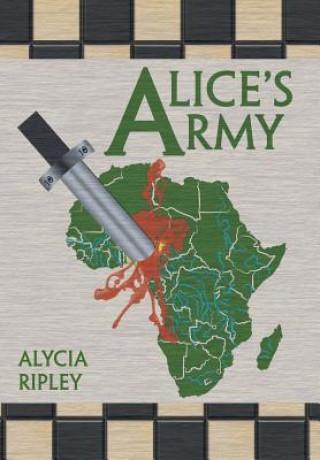 Carte Alice's Army Alycia Ripley