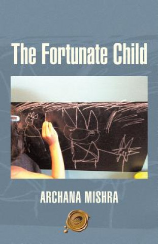 Livre Fortunate Child Archana Mishra