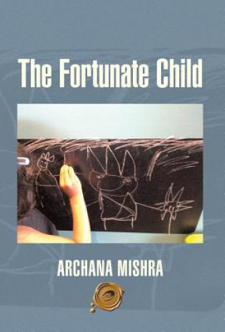 Livre Fortunate Child Archana Mishra