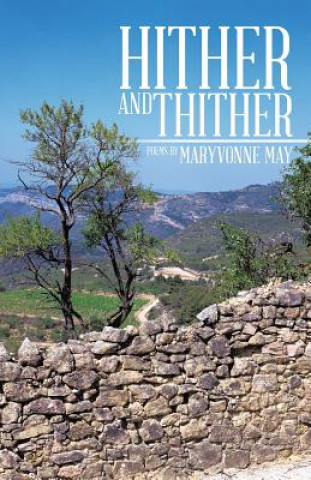 Knjiga Hither and Thither Maryvonne May