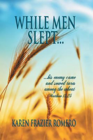 Knjiga While Men Slept... Karen Frazier Romero