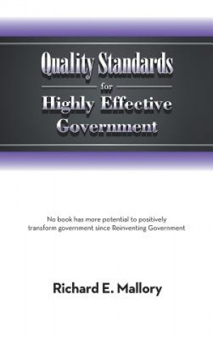 Kniha Quality Standards for Highly Effective Government Richard E Mallory