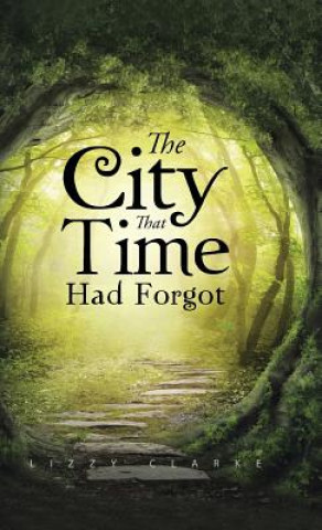 Carte City That Time Had Forgot Lizzy Clarke