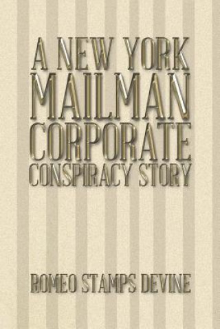 Libro New York Mailman Corporate Conspiracy Story Romeo Stamps Devine