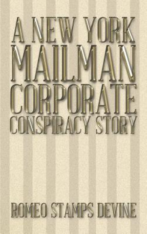 Książka New York Mailman Corporate Conspiracy Story Romeo Stamps Devine