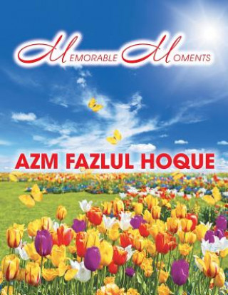 Carte Memorable Moments Azm Fazlul Hoque