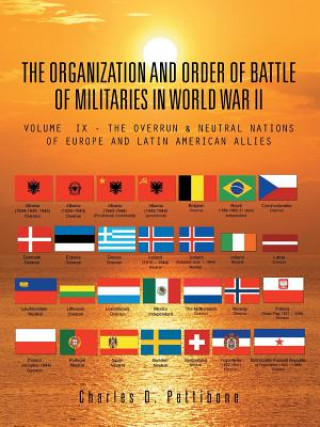 Könyv Organization and Order of Battle of Militaries in World War II Charles D Pettibone