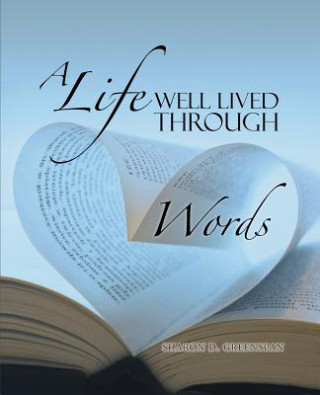 Libro Life Well Lived Through Words Sharon D Greenspan